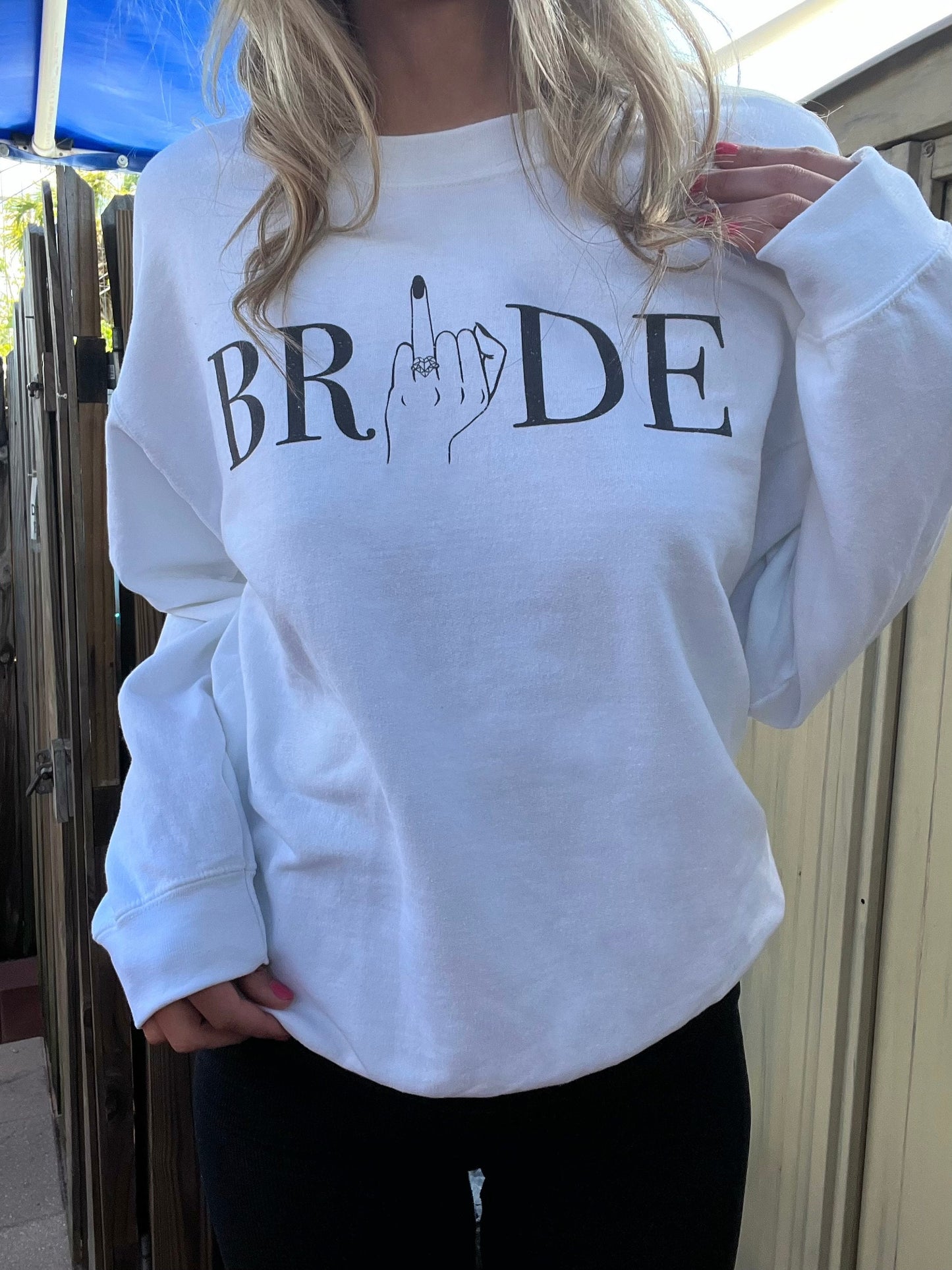 Bride-to-be sweatshirt
